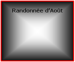 Zone de Texte: Randonne dAot